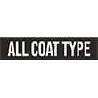 SUITABLE FOR ALL COAT TYPES SUITABLE FOR ALL COAT TYPES